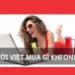 Người Việt thích mua sắm online cái gì nhất? báo cáo 2016