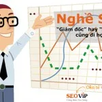 Nghề SEO – “Giám đốc” hay “Thạc sĩ” cũng đi học