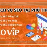 Dịch vụ SEO tại Phú Thọ – SEO website lên TOP hàng nghìn từ khóa