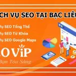 Dịch vụ SEO tại Bạc Liêu uy tín, chuyên nghiệp, hiệu quả