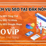Dịch vụ SEO tại Đắk Nông – Seo website lên TOP hàng nghìn từ khóa