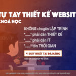 Khoá học Lập trình Thiết kế Website Đà Nẵng {Cơ bản & Nâng cao}