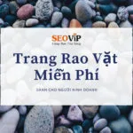 Các trang rao vặt miễn phí tốt nhất cho người kinh doanh