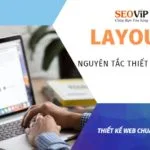 Layout là gì? Các nguyên tắc thiết kế UI UX