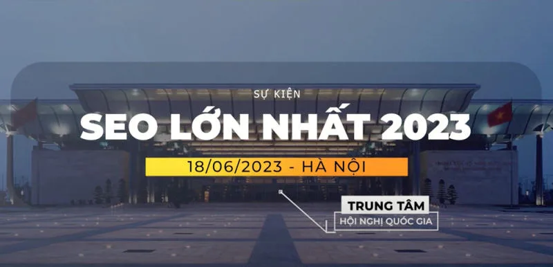 SEO Growth Hacking - Sự kiện lớn nhất 2023