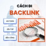CÁCH LÀM BACKLINK AN TOÀN, LÊN TOP BỀN VỮNG – HƯỚNG DẪN TỪ SEOVIP