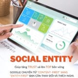 Social Entity là gì? Tại sao cần xây dựng Social Entity?