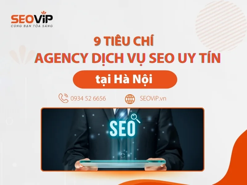 Tiêu chí chọn Agency tại Hà Nội