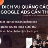 Dịch Vụ Quảng Cáo Google Ads Cần Thơ – Tối Ưu Chi Phí, Ra Đơn Ngay