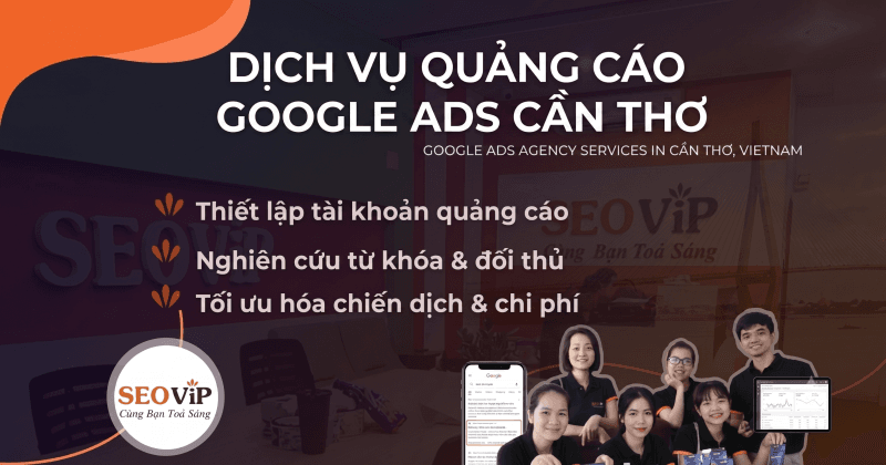 Dịch Vụ Quảng Cáo Google Ads Cần Thơ