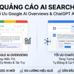 Quảng Cáo AI Search: Tối Ưu Google AI Overviews & ChatGPT Ads